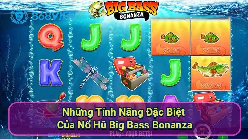 Nổ Hũ Big Bass Bonanza - Trải Nghiệm Cá Vàng Đầy Hấp Dẫn 6 nhung-tinh-nang-dac-biet-cua-no-hu-big-bass-bonanza