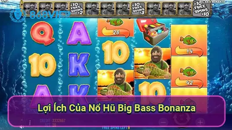 Nổ Hũ Big Bass Bonanza - Trải Nghiệm Cá Vàng Đầy Hấp Dẫn 7 loi-ich-cua-no-hu-big-bass-bonanza