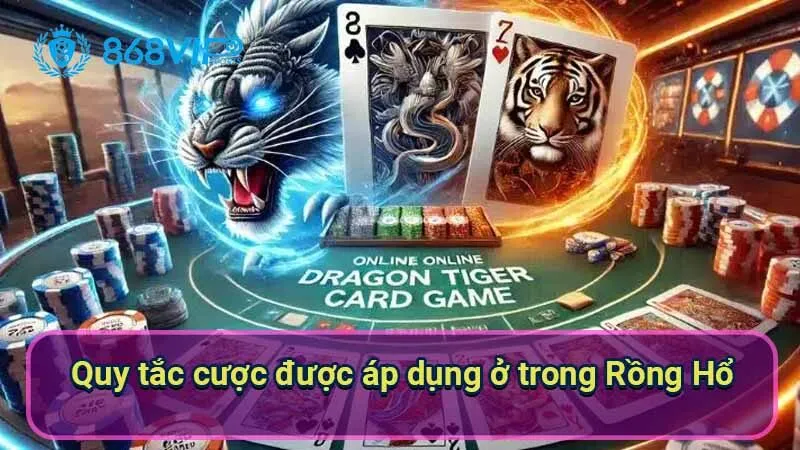 Rồng Hổ - Trải Nghiệm Cá Cược Đầy Kịch Tính Từ Châu Á 7 quy-tac-cuoc-duoc-ap-dung-o-trong-rong-ho